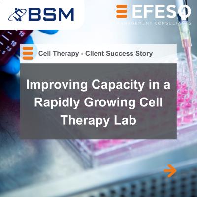 Improving Capacity in a Cell Therapy Lab